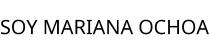 SOY MARIANA OCHOA