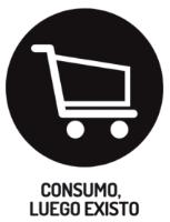 CONSUMO; LUEGO EXISTO