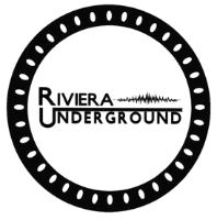 RIVIERA UNDERGROUND