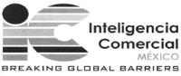 IC INTELIGENCIA COMERCIAL MEXICO BREAKING GLOBAL BARRIERS