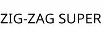 ZIG-ZAG SUPER