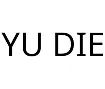 YU DIE