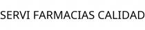 SERVI FARMACIAS CALIDAD