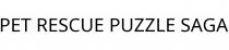 PET RESCUE PUZZLE SAGA