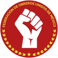 FEDERACIÓN DE OBREROS UNIDOS DE MÉXICO