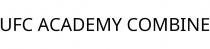 UFC ACADEMY COMBINE