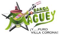 Y SIGUE; Y SIGUE BANDA MAGUEY ¡Y... PURO VILLA CORONA!