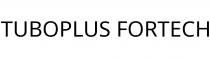 TUBOPLUS FORTECH