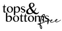 TOPS & BOTTOMS FREE