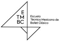 ETMBC ESCUELA TÉCNICA MEXICANA DE BALLET CLÁSICO