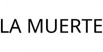 LA MUERTE