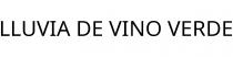 LLUVIA DE VINO VERDE