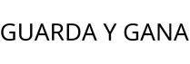 GUARDA Y GANA