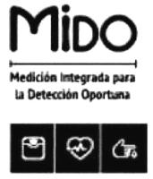 MIDO MEDICIÓN INTEGRADA PARA LA DETECCIÓN OPORTUNA