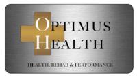 OPTIMUS HEALTH HEALTH ; REHAB & PERFORMANCE