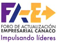 FAE FORO DE ACTUALIZACION EMPRESARIAL CANACO IMPULSANDO LIDERES