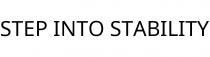 STEP INTO STABILITY