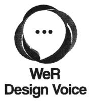 WER DESIGN VOICE