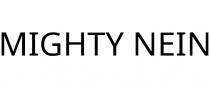 MIGHTY NEIN
