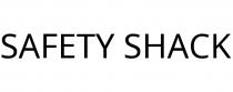 SAFETY SHACK
