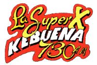 LA SUPER X KEBUENA 730 AM