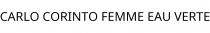 CARLO CORINTO FEMME EAU VERTE