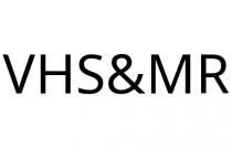 VHS&MR