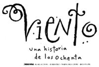 VIENTO UNA HISTORIA DE LOS OCHENTA