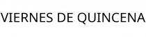 VIERNES DE QUINCENA