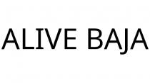 ALIVE BAJA