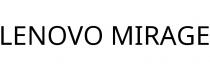 LENOVO MIRAGE