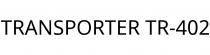 TRANSPORTER TR-402
