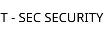 T - SEC SECURITY