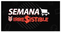 SEMANA IRRESISTIBLE