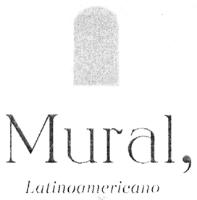 MURAL; LATINOAMERICANO