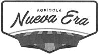 AGRÍCOLA NUEVA ERA