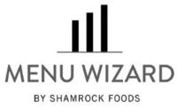 MENU WIZARD BY SHAMROCK FOODS