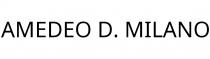 AMEDEO D. MILANO