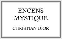 ENCENS MYSTIQUE CHRISTIAN DIOR