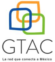 GTAC LA RED QUE CONECTA A MEXICO