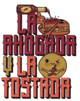 LA AHOGADA Y LA TOSTADA