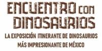 ENCUENTRO CON DINOSAURIOS LA EXPOSICIÓN ITINERANTE DE DINOSAURIOS MÁS IMPRESIONANTE DE MÉXICO