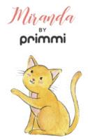 MIRANDA BY PRIMMI
