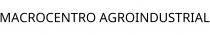 MACROCENTRO AGROINDUSTRIAL