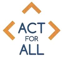 ACT FOR ALL