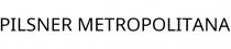PILSNER METROPOLITANA