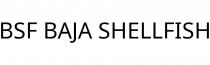 BSF BAJA SHELLFISH