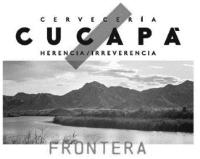 CERVECERÍA CUCAPÁ HERENCIA/IRREVERENCIA FRONTERA