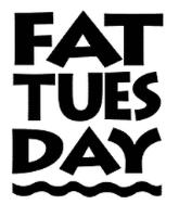 FAT TUESDAY