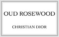 OUD ROSEWOOD CHRISTIAN DIOR